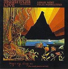 MOUNTAIN - LIVE ... THE ROAD GOES ON